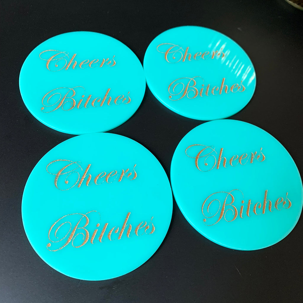 Cheers Bitches Coasters in Turquoise