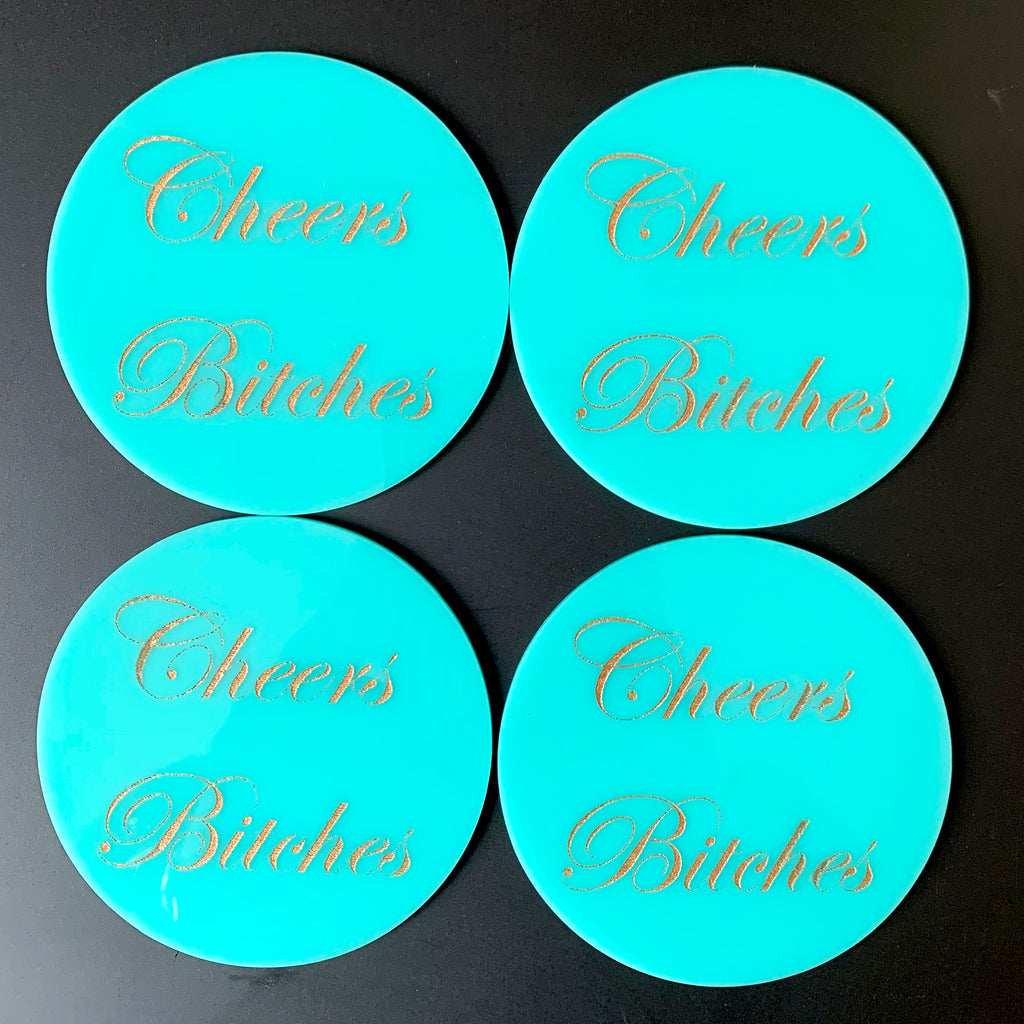 Cheers Bitches Coasters in Turquoise