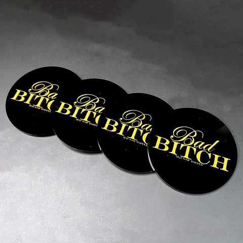 Bad B*tch Coasters